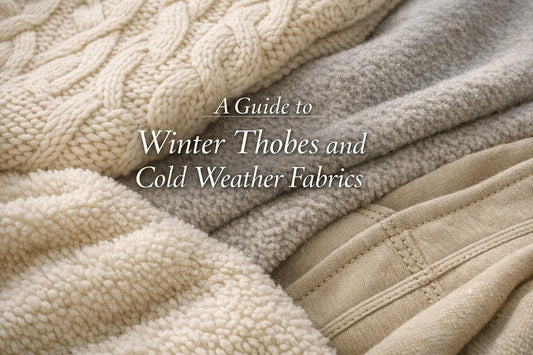 A Guide to Winter Thobes and Cold Weather Fabrics