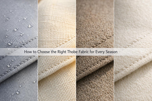 How to Choose the Right Thobe Fabric for Every Season